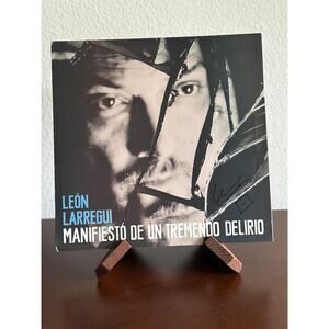 Leon Larregui - Manifiesto De Un Tremendo Delirio Autographed (Firmado) Vinyl